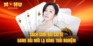 Cách chơi bài catte
