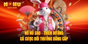 Nỏ hũ SBO