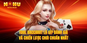 Tool baccarat là gì