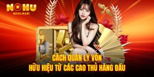 Cách quản lý vốn hiệu quả